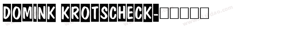 Domink Krotscheck字体转换